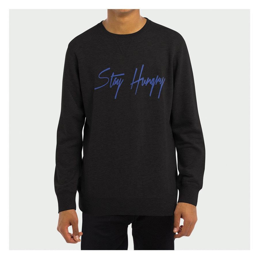 Stay Hungry Crewneck