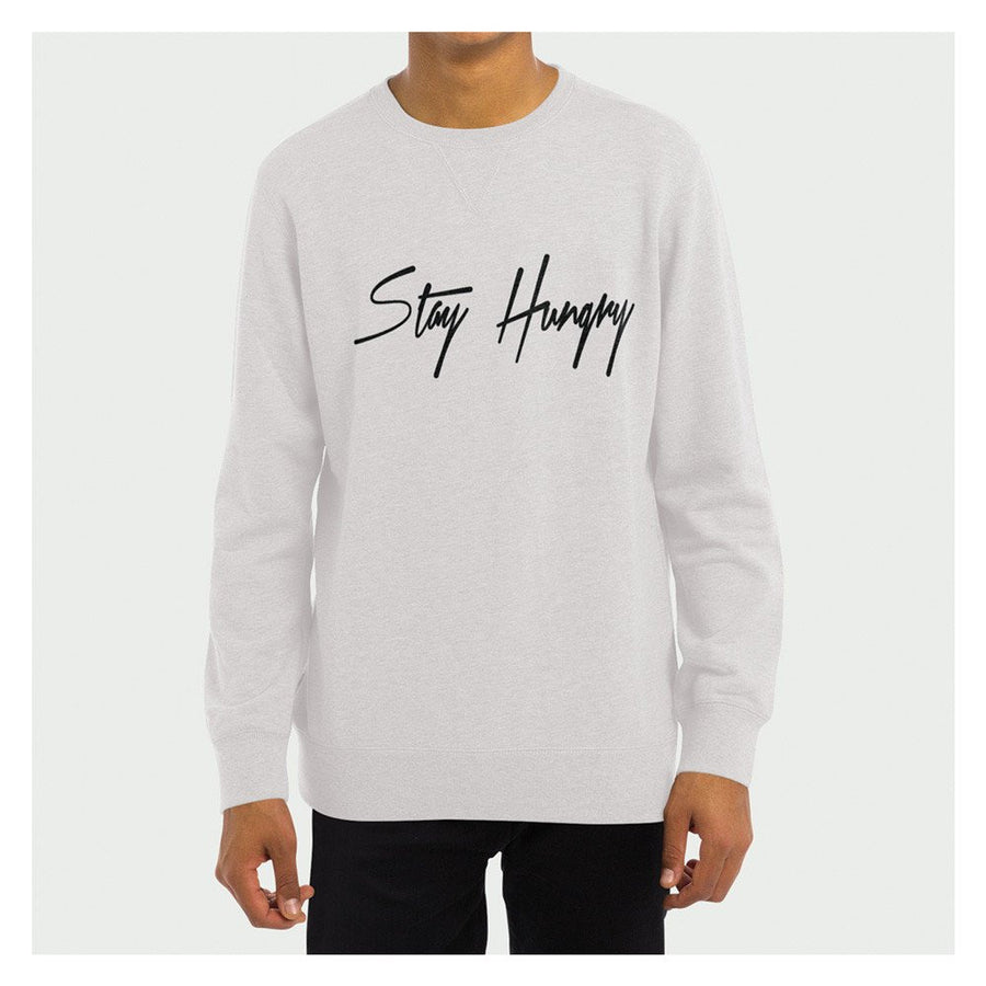 Stay Hungry Crewneck