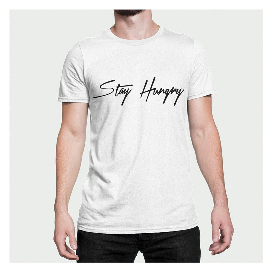 Stay Hungry T-Shirt