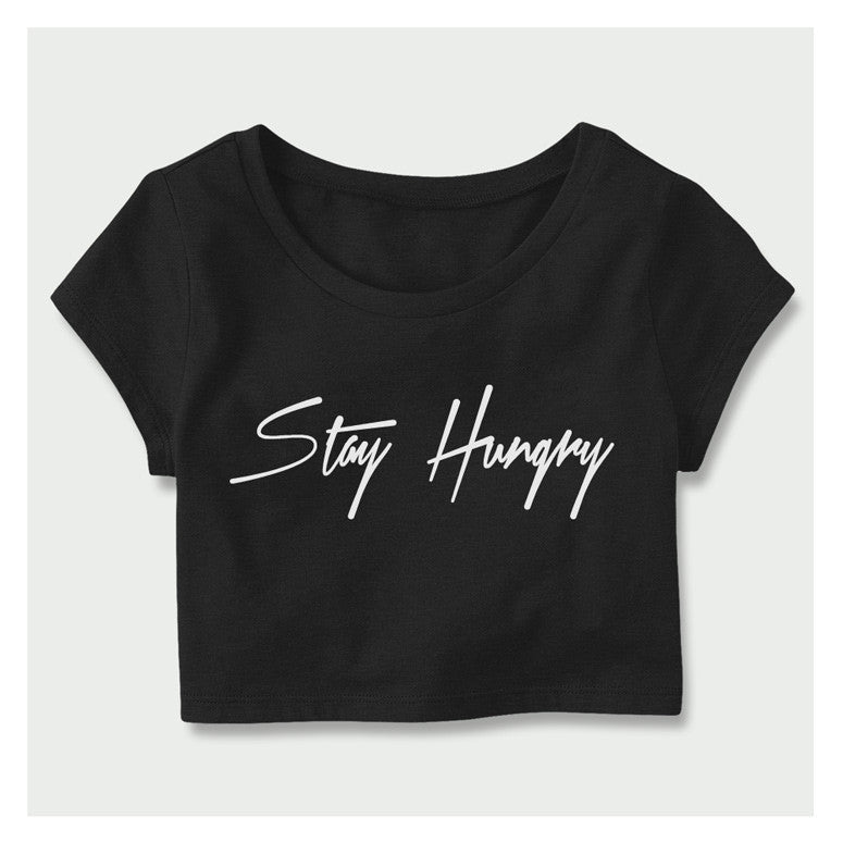 Stay Hungry Crop Top B/W